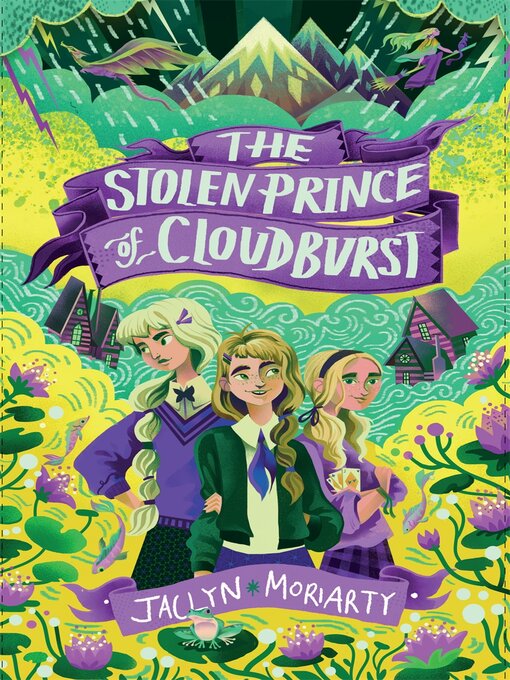 Title details for The Stolen Prince of Cloudburst by Jaclyn Moriarty - Wait list